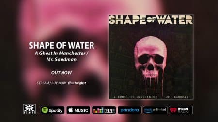 Out Now: ‘A Ghost In Manchester / Mr. Sandman’ by Shape Of Water A Ghost In Manchester / Mr Sandman by Shape Of Water