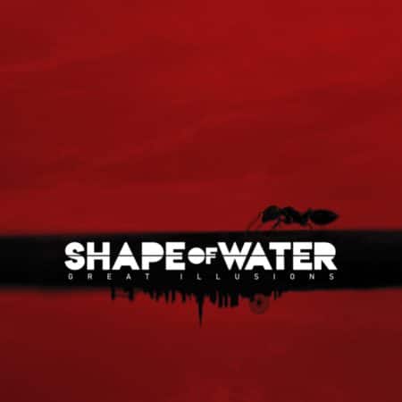 Great Illusions by Shape Of Water Great Illusions by Shape Of Water